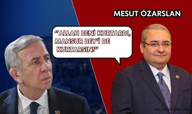 Mesut Özarslan Şok Sözler: Allah Beni Kurtardı, Mansur Bey'i de Kurtarsın!