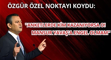 Özgür Özel Noktayı Koydu: 
