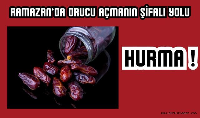 Ramazan’da Orucu Açmanın Şifalı Yolu: Hurma!