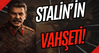 Stalin'in Vahşeti: Türklere Yapılanların Kanlı Bilançosu!