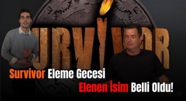 Survivor Eleme Gecesi: Elenen İsim Belli Oldu!