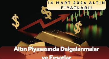 14 Mart Altın Piyasasında Dalgalanmalar ve Fırsatlar