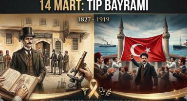 14 Mart: Modern Tıbbın Doğuşu Ve Direnişin Günü!