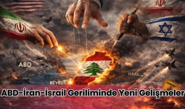 ABD-İran-İsrail Geriliminde Yeni Gelişmeler