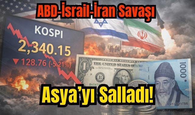 ABD-İsrail-İran Savaşı Asya’yı Salladı!