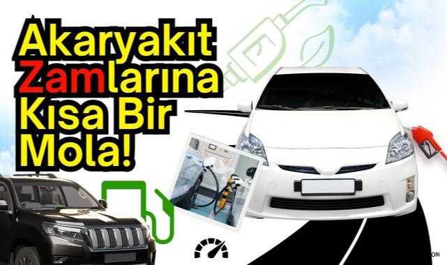 Akaryakıt Zamlarına Kısa Bir Mola!