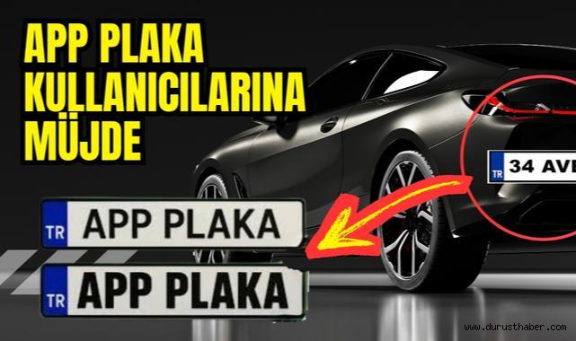 APP Plaka Kullanıcılarına Nefes Aldıran Karar!