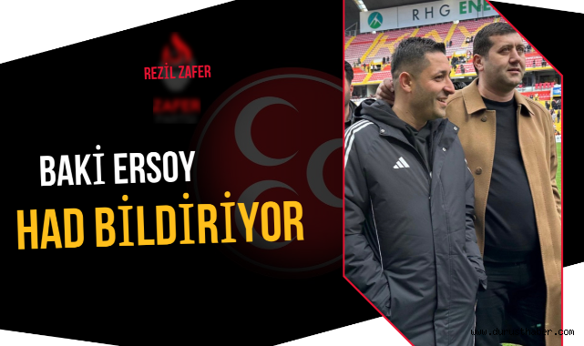 Baki Ersoy Zafer'e Had Bildirdi!