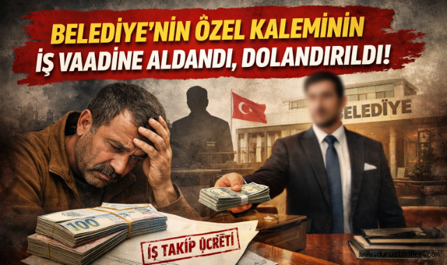 Belediye'nin Özel Kaleminin İş Vaadine Aldandı, Dolandırıldı!