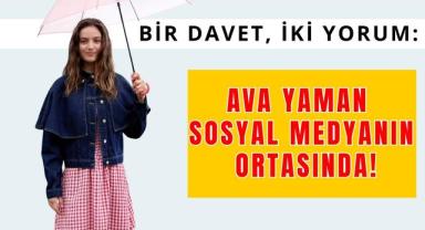 Bir Davet, İki Yorum: Ava Yaman Sosyal Medyanın Ortasında!