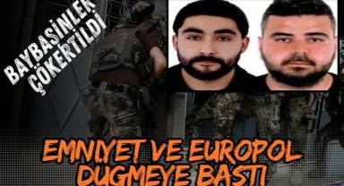 Emniyet Ve Europol Düğmeye Bastı: Baybaşinler Çökertildi