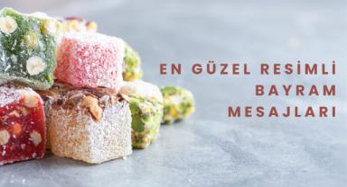 En Güzel Resimli Bayram Mesajları: 2026 Ramazan Bayramı Coşkusu