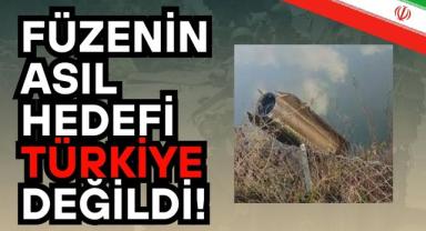 Füzenin Asıl Hedefi Türkiye Değildi!
