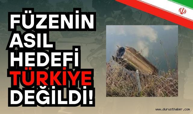 Füzenin Asıl Hedefi Türkiye Değildi!