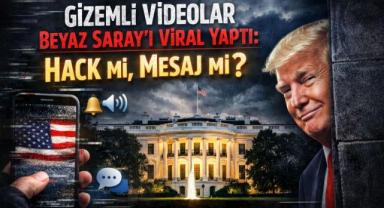 Gizemli Videolar Beyaz Saray’ı Viral Yaptı: Hack mi, Mesaj Mı?