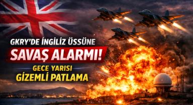 GKRY’de İngiliz Üssüne Savaş Alarmı! Gece Yarısı Gizemli Patlama!