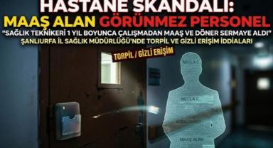 Hastane Skandalı: Maaş Alan Görünmez Personel!