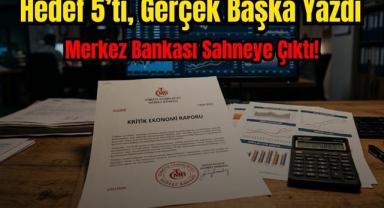 Hedef 5’ti, Gerçek Başka Yazdı: Merkez Bankası Sahneye Çıktı!
