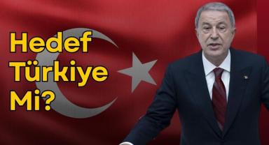 Hedef Türkiye Mi? Hulusi Akar Soruları Yanıtladı!