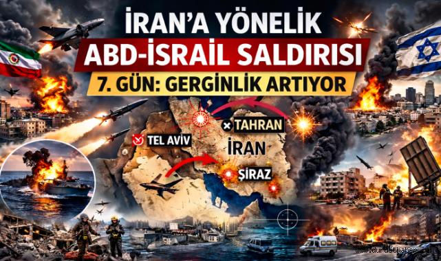 İran'a Yönelik ABD-İsrail Saldırısı 7. Gün: Gerginlik Artıyor