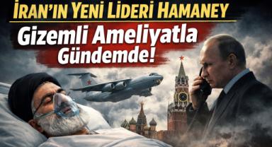 İran’ın Yen Lideri Hamaney, Gizemli Ameliyatla Gündemde!