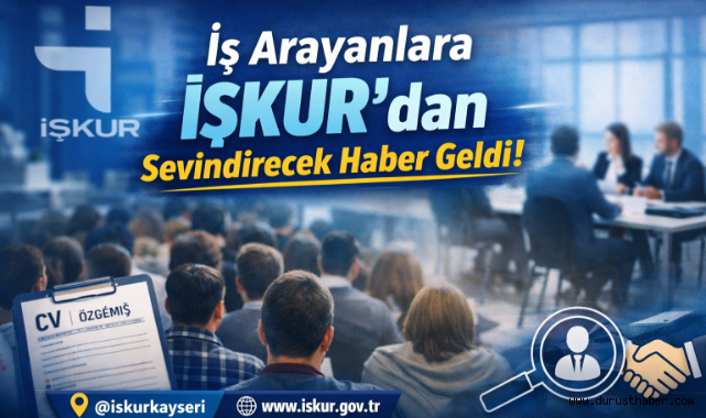 İş Arayanlara İŞKUR'dan Sevindirecek Haber Geldi! 