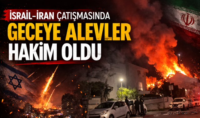 İsrail–İran Çatışmasında Geceye Alevler Hakim Oldu!