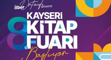 Kayseri 8. Kitap Fuarı İlber Ortaylı Anısına Kapılarını Açıyor