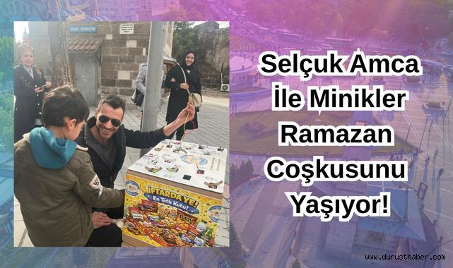 Kayseri'de Selçuk Amca İle Minikler Ramazan Coşkusunu Yaşıyor!