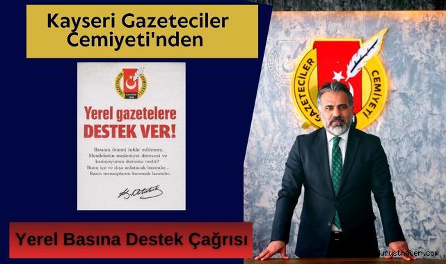 Kayseri Gazeteciler Cemiyeti'nden Yerel Basına Destek Çağrısı