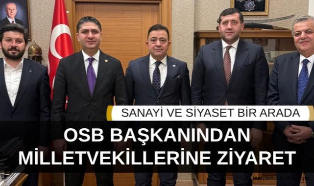 Kayseri OSB Başkanı Yalçın'dan Milletvekillerine Ziyaret