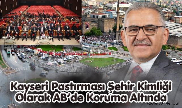 Kayseri Pastırması AB'de Tescillendi