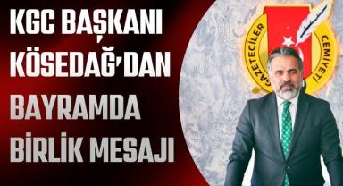  KGC Başkanı Metin Kösedağ: Bayramlar Dayanışmanın En Güçlü Zamanı