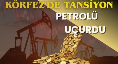 Körfez'de Tansiyon Petrolü Uçurdu