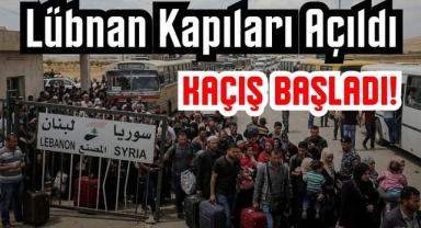 Lübnan Kapıları Açıldı, Kaçış Başladı!