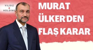 Murat Ülker'den Flaş Karar: Yıldız Holding Şeker Sektöründen Çekiliyor
