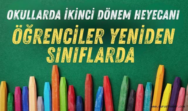 Okullarda İkinci Dönem Heyecanı: Öğrenciler Yeniden Sınıflarda