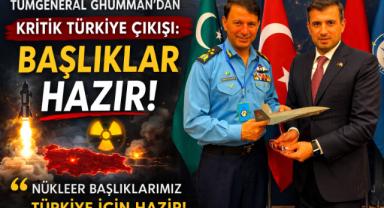 Pakistan’dan Sürpriz Mesaj: Türkiye’ye Nükleer Desteğimiz Hazır!