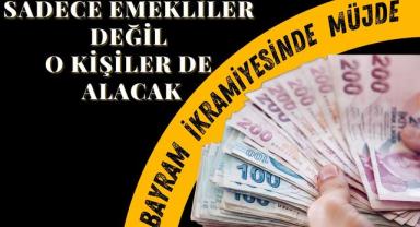 Sadece Emekliler Değil O Kişiler De Alacak: Bayram İkramiyesinde Müjde