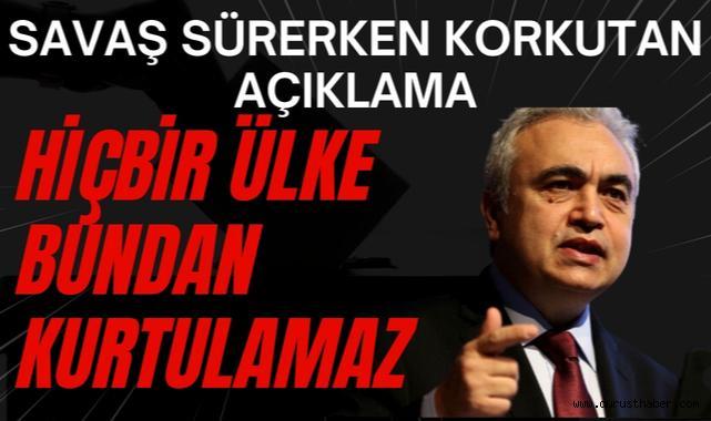 Savaş Sürerken Korkutan Açıklama: Hiçbir Ülke Bundan Kurtulamaz