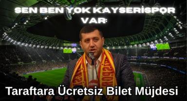 Sen Ben Yok Kayserispor Var: Taraftara Ücretsiz Bilet Müjdesi