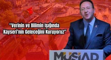Sevgi Evlerinden İş Dünyasına: MÜSİAD Kayseri İftarda Buluştu!