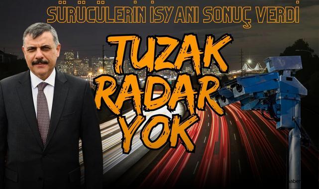 Sürücülerin İsyanı Sonuç Verdi: Bakan Çiftçi Tuzak Radar Yok Dedi