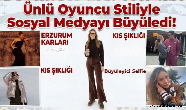 Ünlü Oyuncu Stiliyle Sosyal Medyayı Büyüledi!