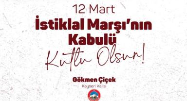 Vali Gökmen Çiçek’ten Gururlandıran 12 Mart Mesajı: İstiklal Marşı’nın 105. Yılı