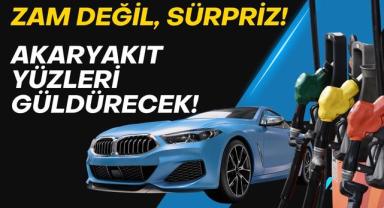 Zam Değil, Sürpriz! Akaryakıt Yüzleri Güldürecek!