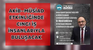 AKİB ve MÜSİAD Strasbourg’dan İş Dünyası Buluşması