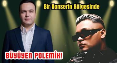 Bir Konserin Gölgesinde Büyüyen Polemik!