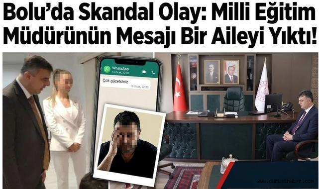 Bolu'da Skandal Olay: Milli Eğitim Müdürünün Mesajı Bir Aileyi Yıktı!