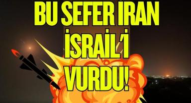 Bu Sefer İran İsrail'i Vurdu!